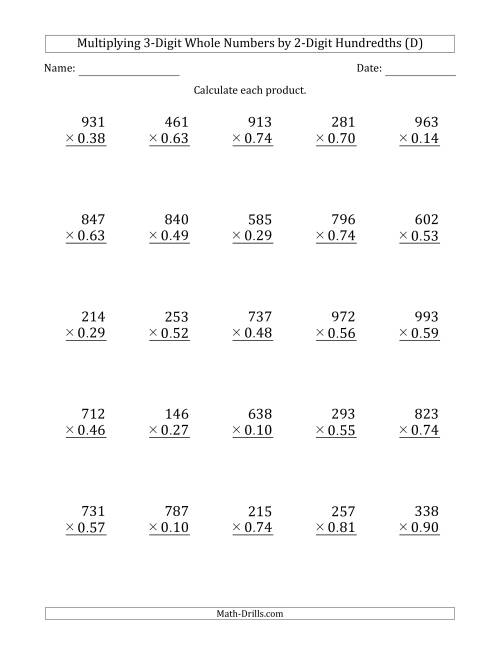 The Multiplying 3-Digit Whole Numbers by 2-Digit Hundredths (D) Math Worksheet
