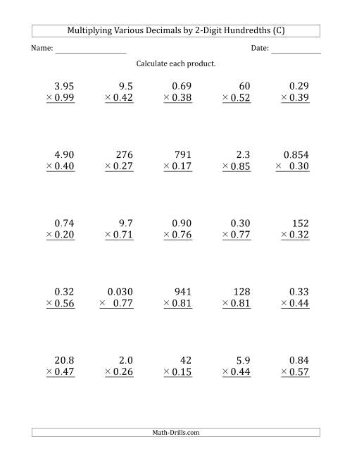 The Multiplying Various Decimals by 2-Digit Hundredths (C) Math Worksheet