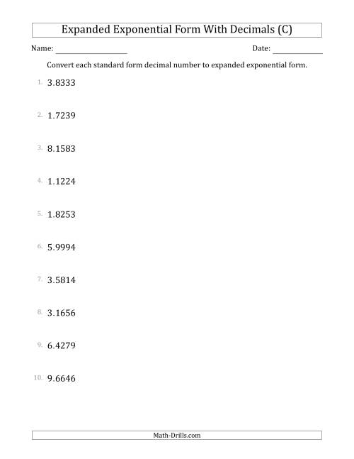 The Converting Standard Form Decimals to Expanded Exponential Form (1-Digit Before the Decimal; 4-Digits After the Decimal) (C) Math Worksheet
