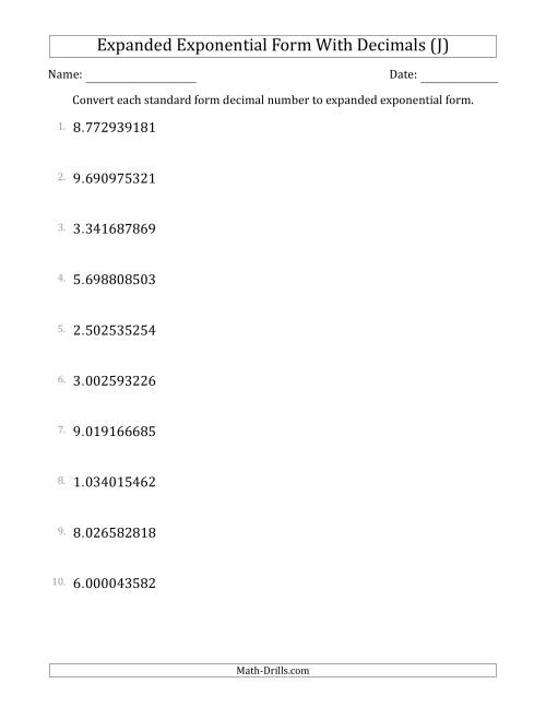 The Converting Standard Form Decimals to Expanded Exponential Form (1-Digit Before the Decimal; 9-Digits After the Decimal) (J) Math Worksheet