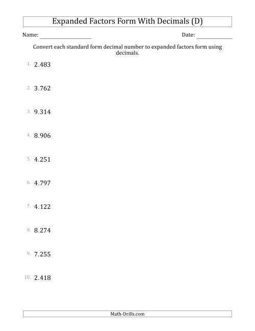 The Converting Standard Form Decimals to Expanded Factors Form Using Decimals (1-Digit Before the Decimal; 3-Digits After the Decimal) (D) Math Worksheet