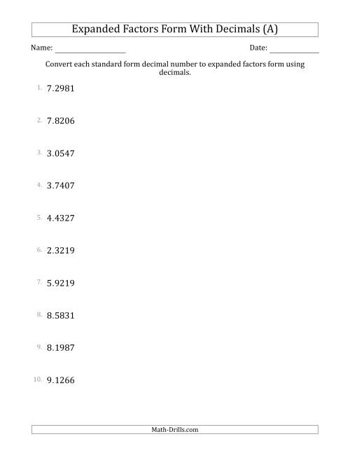 The Converting Standard Form Decimals to Expanded Factors Form Using Decimals (1-Digit Before the Decimal; 4-Digits After the Decimal) (All) Math Worksheet