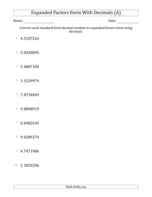 The Converting Standard Form Decimals to Expanded Factors Form Using Decimals (1-Digit Before the Decimal; 7-Digits After the Decimal) (All) Math Worksheet
