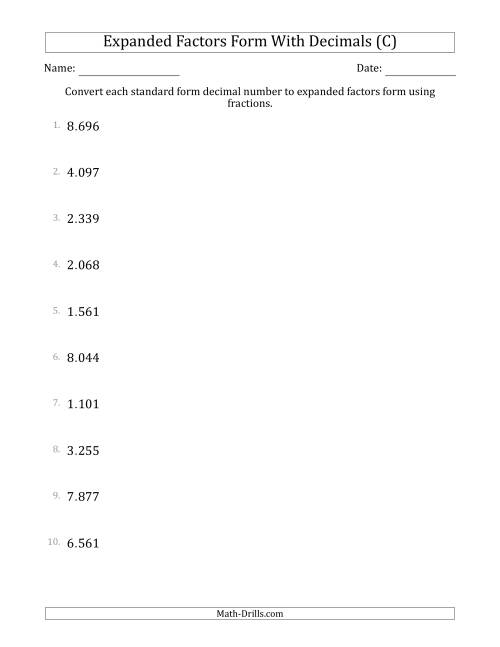The Converting Standard Form Decimals to Expanded Factors Form Using Fractions (1-Digit Before the Decimal; 3-Digits After the Decimal) (C) Math Worksheet
