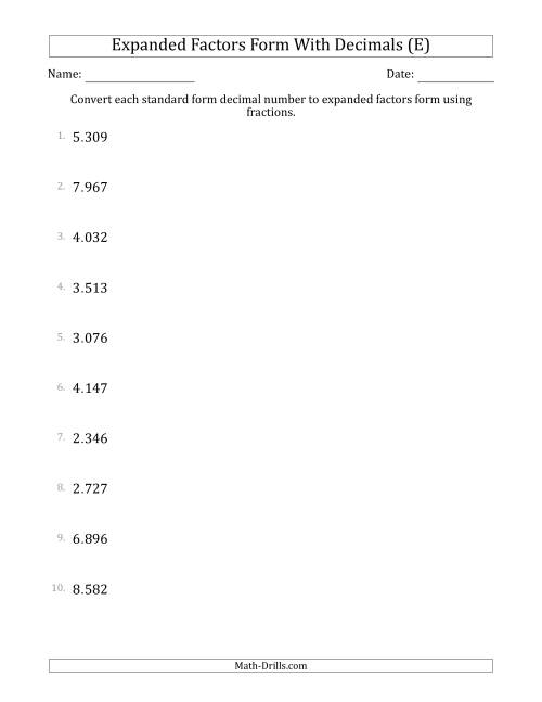 The Converting Standard Form Decimals to Expanded Factors Form Using Fractions (1-Digit Before the Decimal; 3-Digits After the Decimal) (E) Math Worksheet