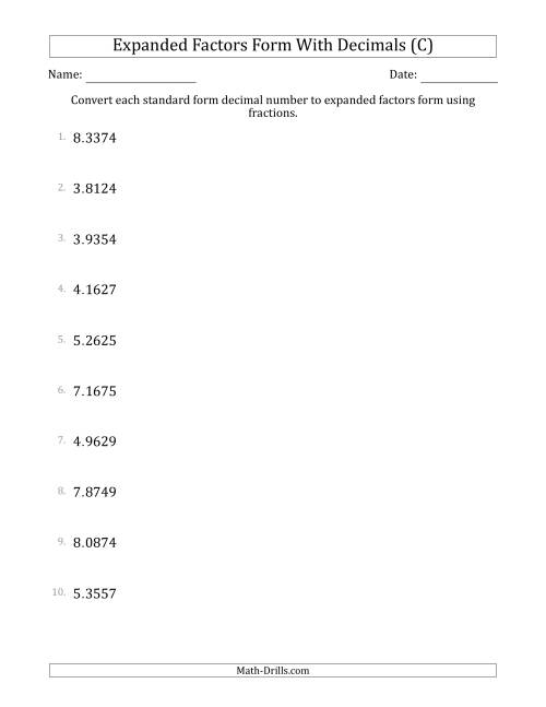 The Converting Standard Form Decimals to Expanded Factors Form Using Fractions (1-Digit Before the Decimal; 4-Digits After the Decimal) (C) Math Worksheet