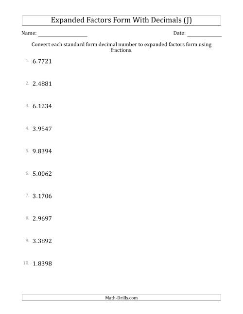 The Converting Standard Form Decimals to Expanded Factors Form Using Fractions (1-Digit Before the Decimal; 4-Digits After the Decimal) (J) Math Worksheet