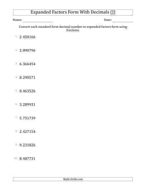 The Converting Standard Form Decimals to Expanded Factors Form Using Fractions (1-Digit Before the Decimal; 6-Digits After the Decimal) (J) Math Worksheet