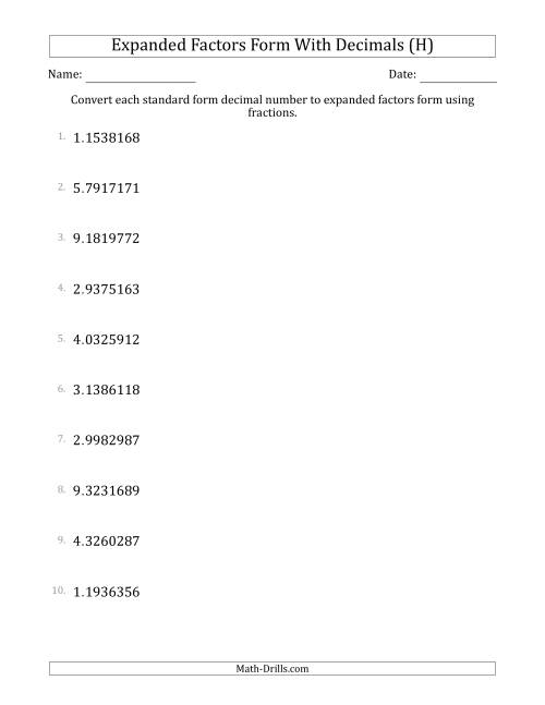 The Converting Standard Form Decimals to Expanded Factors Form Using Fractions (1-Digit Before the Decimal; 7-Digits After the Decimal) (H) Math Worksheet