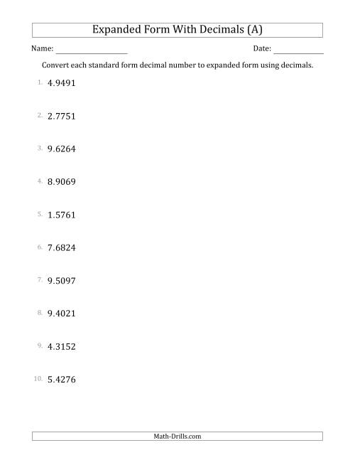 The Converting Standard Form Decimals to Expanded Form Using Decimals (1-Digit Before the Decimal; 4-Digits After the Decimal) (All) Math Worksheet