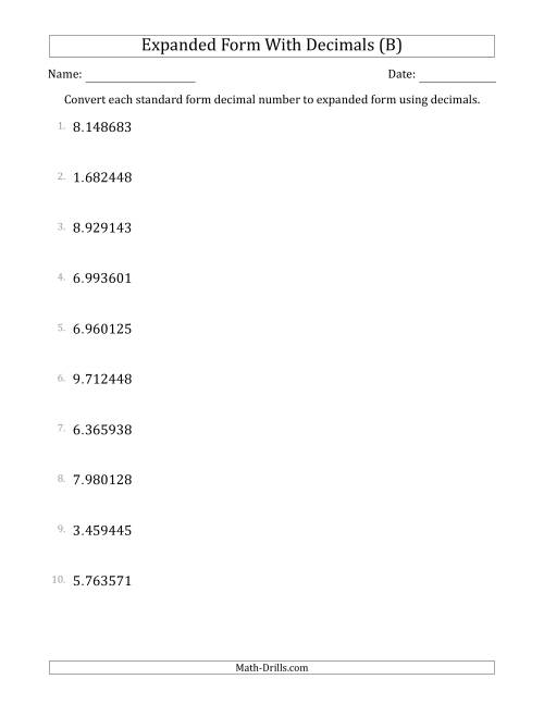 The Converting Standard Form Decimals to Expanded Form Using Decimals (1-Digit Before the Decimal; 6-Digits After the Decimal) (B) Math Worksheet