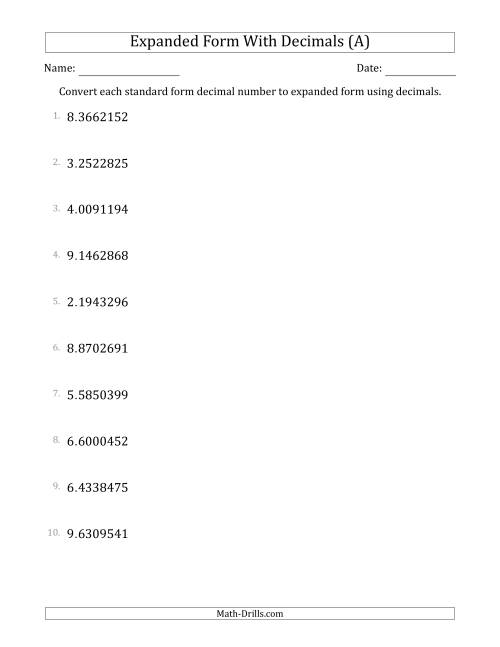 The Converting Standard Form Decimals to Expanded Form Using Decimals (1-Digit Before the Decimal; 7-Digits After the Decimal) (All) Math Worksheet