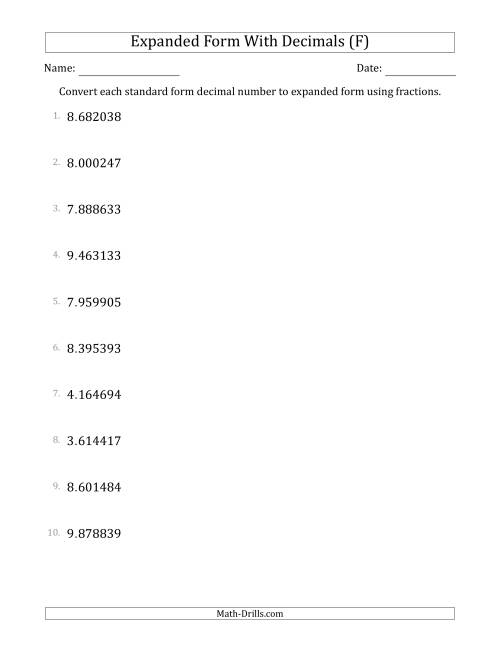 The Converting Standard Form Decimals to Expanded Form Using Fractions (1-Digit Before the Decimal; 6-Digits After the Decimal) (F) Math Worksheet