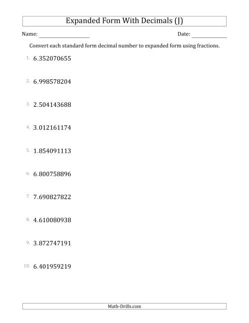 The Converting Standard Form Decimals to Expanded Form Using Fractions (1-Digit Before the Decimal; 9-Digits After the Decimal) (J) Math Worksheet