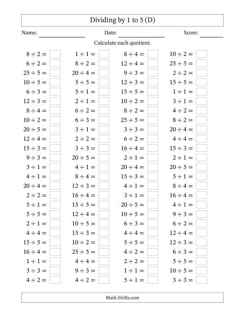 The Horizontally Arranged Division Facts with Divisors 1 to 5 and Dividends to 25 (100 Questions) (D) Math Worksheet