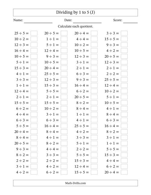 The Horizontally Arranged Division Facts with Divisors 1 to 5 and Dividends to 25 (100 Questions) (J) Math Worksheet