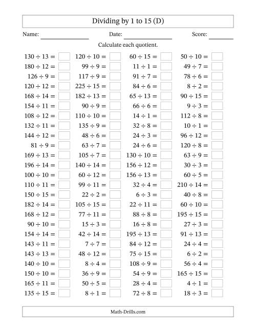 The Horizontally Arranged Division Facts with Divisors 1 to 15 and Dividends to 225 (100 Questions) (D) Math Worksheet
