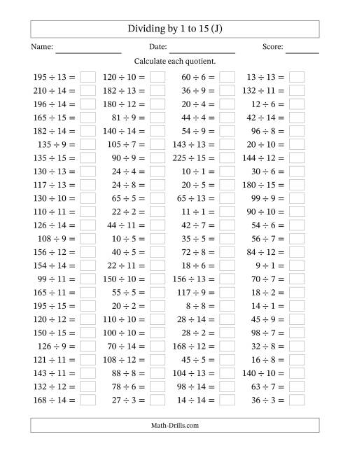 The Horizontally Arranged Division Facts with Divisors 1 to 15 and Dividends to 225 (100 Questions) (J) Math Worksheet