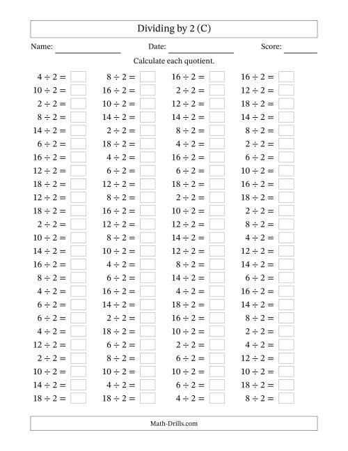 The Horizontally Arranged Dividing by 2 with Quotients 1 to 9 (100 Questions) (C) Math Worksheet