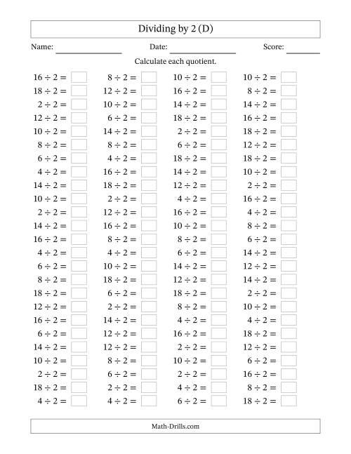 The Horizontally Arranged Dividing by 2 with Quotients 1 to 9 (100 Questions) (D) Math Worksheet