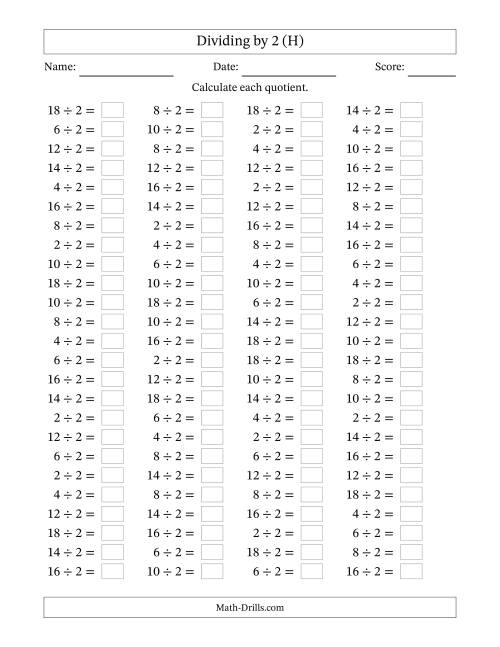 The Horizontally Arranged Dividing by 2 with Quotients 1 to 9 (100 Questions) (H) Math Worksheet