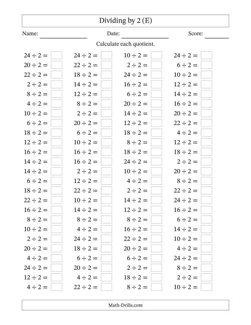 The Horizontally Arranged Dividing by 2 with Quotients 1 to 12 (100 Questions) (E) Math Worksheet