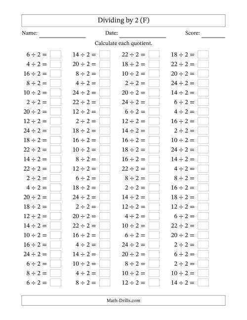 The Horizontally Arranged Dividing by 2 with Quotients 1 to 12 (100 Questions) (F) Math Worksheet