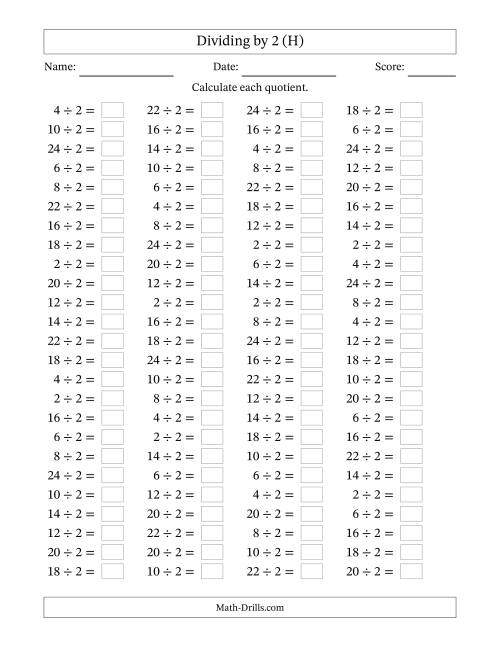 The Horizontally Arranged Dividing by 2 with Quotients 1 to 12 (100 Questions) (H) Math Worksheet