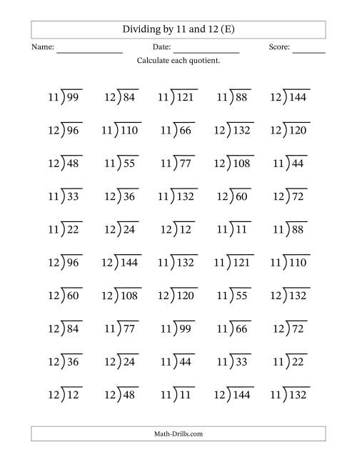 The Division Facts by a Fixed Divisor (11 and 12) and Quotients from 1 to 12 with Long Division Symbol/Bracket (50 questions) (E) Math Worksheet