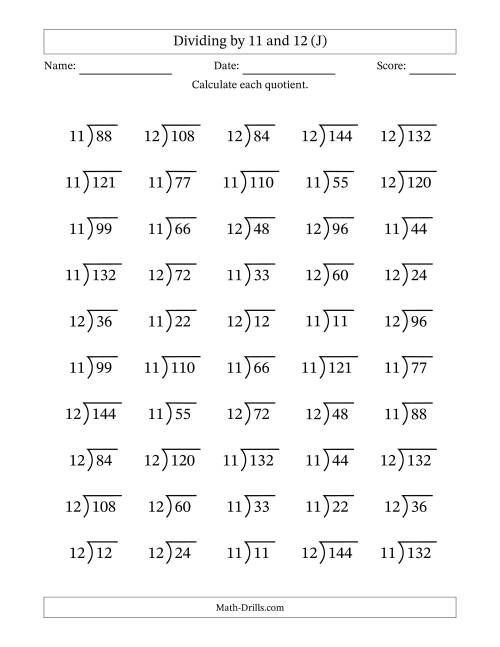 The Division Facts by a Fixed Divisor (11 and 12) and Quotients from 1 to 12 with Long Division Symbol/Bracket (50 questions) (J) Math Worksheet