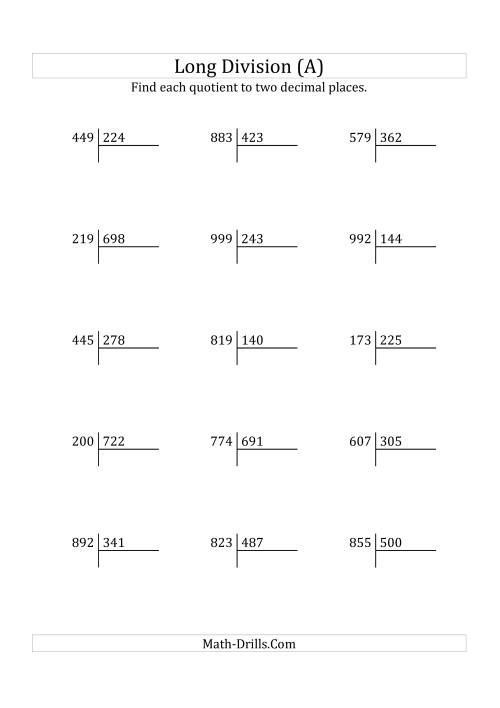 The European Long Division with a 3-Digit Divisor and a 3-Digit Dividend with Decimal Quotients (A) Math Worksheet