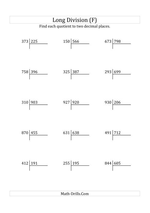 The European Long Division with a 3-Digit Divisor and a 3-Digit Dividend with Decimal Quotients (F) Math Worksheet