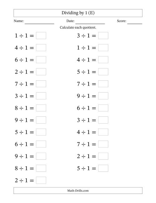The Horizontally Arranged Dividing by 1 with Quotients 1 to 9 (25 Questions; Large Print) (E) Math Worksheet