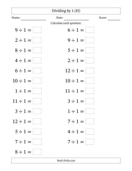 The Horizontally Arranged Dividing by 1 with Quotients 1 to 12 (25 Questions; Large Print) (H) Math Worksheet