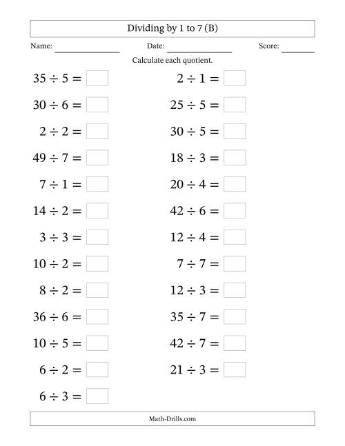 The Horizontally Arranged Division Facts with Divisors 1 to 7 and Dividends to 49 (25 Questions; Large Print) (B) Math Worksheet