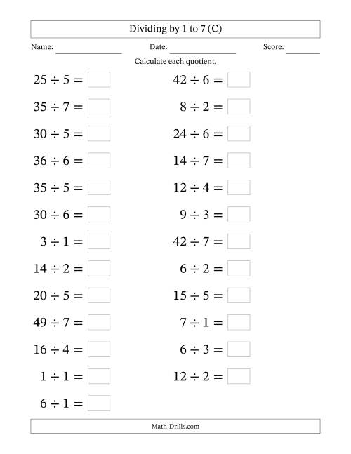 The Horizontally Arranged Division Facts with Divisors 1 to 7 and Dividends to 49 (25 Questions; Large Print) (C) Math Worksheet