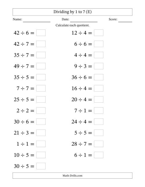 The Horizontally Arranged Division Facts with Divisors 1 to 7 and Dividends to 49 (25 Questions; Large Print) (E) Math Worksheet