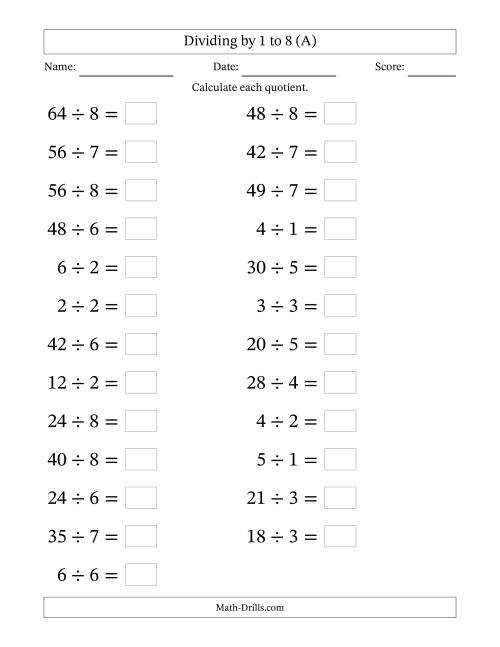 The Horizontally Arranged Division Facts with Divisors 1 to 8 and Dividends to 64 (25 Questions; Large Print) (A) Math Worksheet