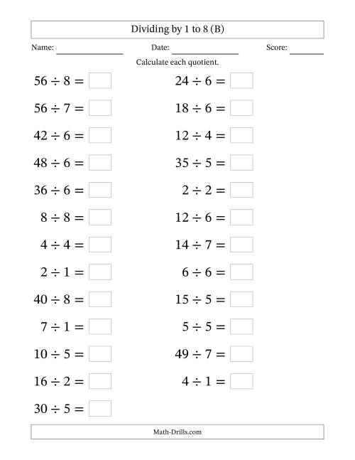 The Horizontally Arranged Division Facts with Divisors 1 to 8 and Dividends to 64 (25 Questions; Large Print) (B) Math Worksheet