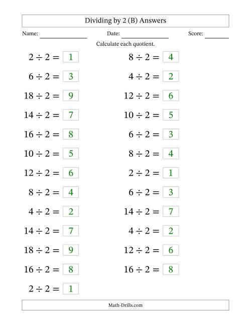 The Horizontally Arranged Dividing by 2 with Quotients 1 to 9 (25 Questions; Large Print) (B) Math Worksheet Page 2