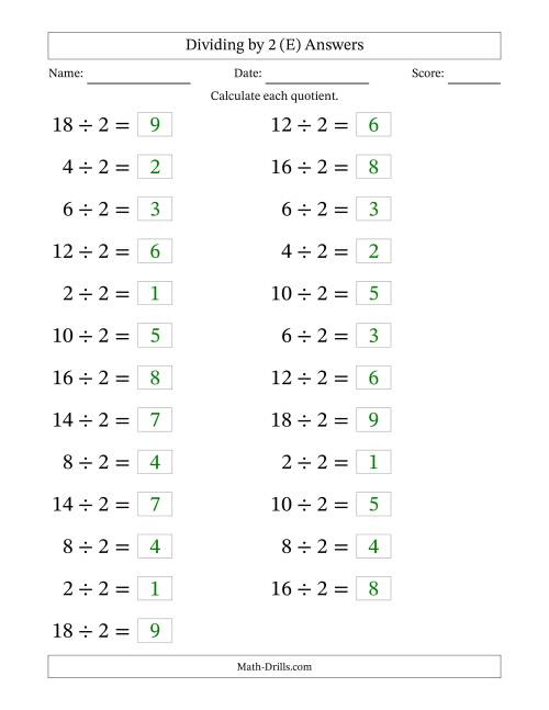 The Horizontally Arranged Dividing by 2 with Quotients 1 to 9 (25 Questions; Large Print) (E) Math Worksheet Page 2