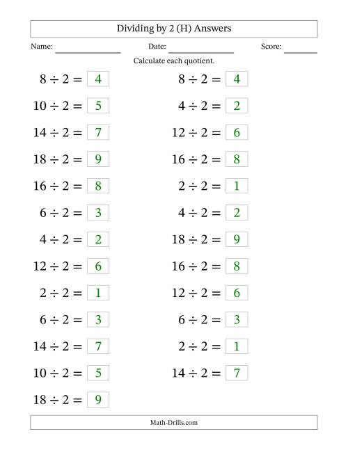 The Horizontally Arranged Dividing by 2 with Quotients 1 to 9 (25 Questions; Large Print) (H) Math Worksheet Page 2