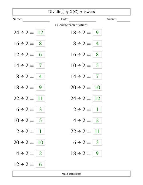 The Horizontally Arranged Dividing by 2 with Quotients 1 to 12 (25 Questions; Large Print) (C) Math Worksheet Page 2