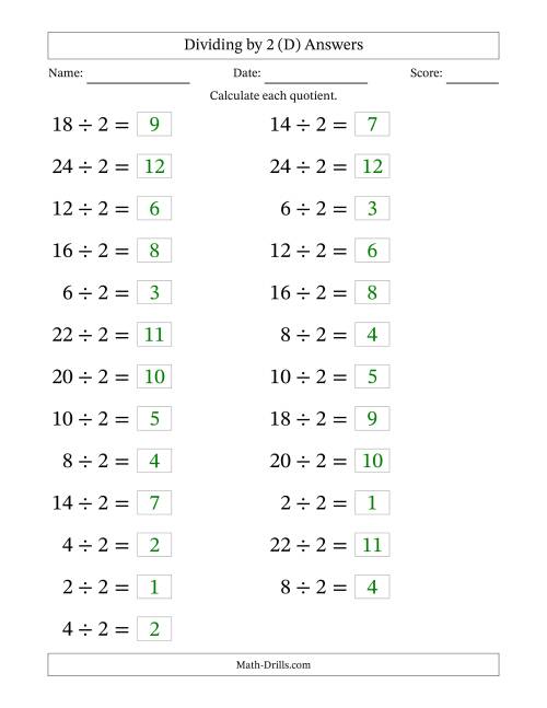 The Horizontally Arranged Dividing by 2 with Quotients 1 to 12 (25 Questions; Large Print) (D) Math Worksheet Page 2