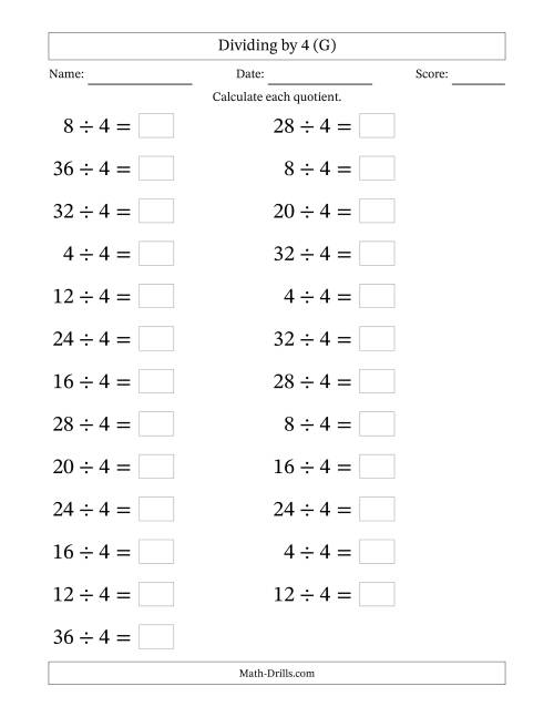 The Horizontally Arranged Dividing by 4 with Quotients 1 to 9 (25 Questions; Large Print) (G) Math Worksheet
