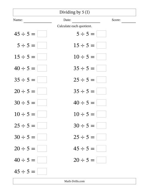 The Horizontally Arranged Dividing by 5 with Quotients 1 to 9 (25 Questions; Large Print) (I) Math Worksheet