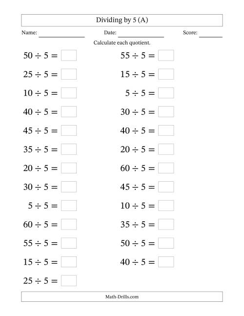 The Horizontally Arranged Dividing by 5 with Quotients 1 to 12 (25 Questions; Large Print) (A) Math Worksheet