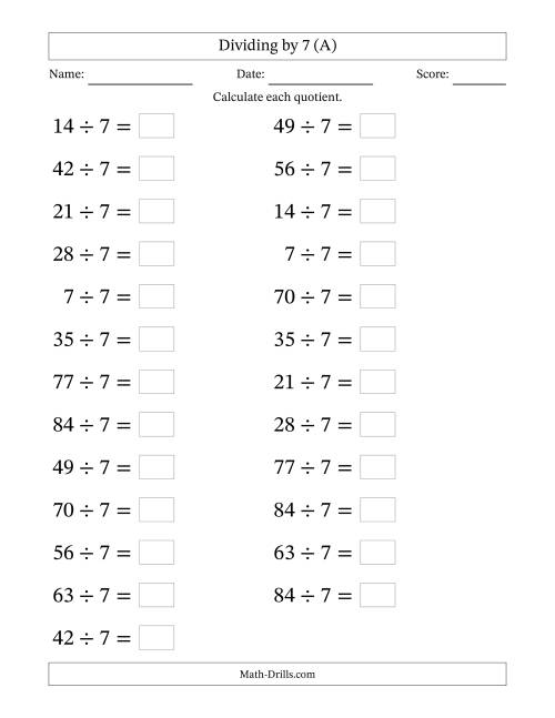 The Horizontally Arranged Dividing by 7 with Quotients 1 to 12 (25 Questions; Large Print) (A) Math Worksheet