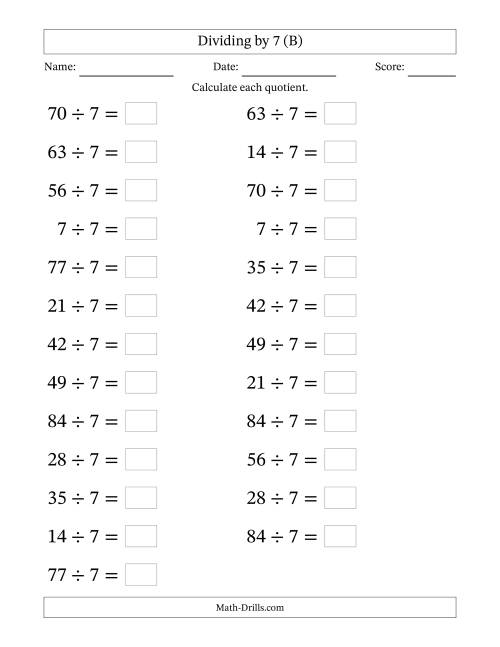 The Horizontally Arranged Dividing by 7 with Quotients 1 to 12 (25 Questions; Large Print) (B) Math Worksheet