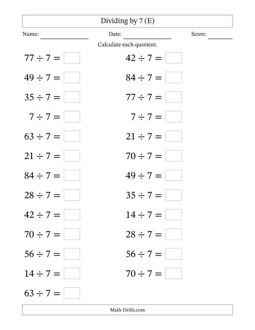 The Horizontally Arranged Dividing by 7 with Quotients 1 to 12 (25 Questions; Large Print) (E) Math Worksheet